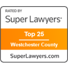 Rated By Super Lawyers | Top 25 Westchester County | SuperLawyers.com